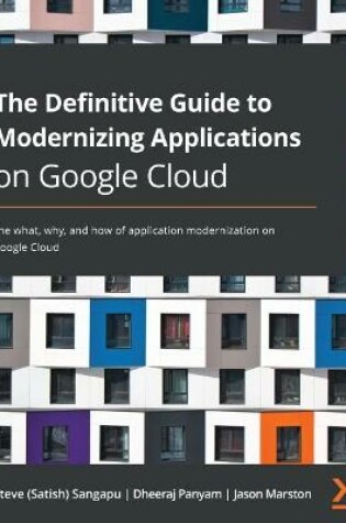 Cover of The Definitive Guide to Modernizing Applications on Google Cloud