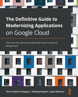 Book cover for The Definitive Guide to Modernizing Applications on Google Cloud