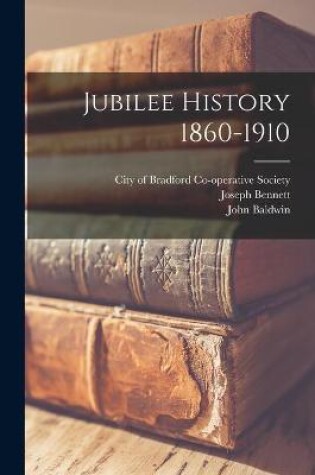 Cover of Jubilee History 1860-1910