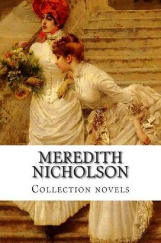 Cover of Meredith Nicholson, Collection novels