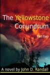 Book cover for The Yellowstone Conundrum--Part 2