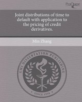 Book cover for Joint Distributions of Time to Default with Application to the Pricing of Credit Derivatives