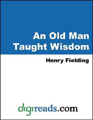 Book cover for An Old Man Taught Wisdom