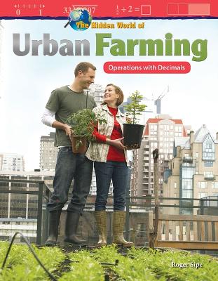 Cover of The Hidden World of Urban Farming: Operations with Decimals
