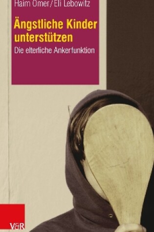 Cover of Ängstliche Kinder unterstützen