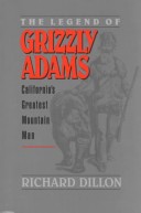 Cover of The Legend of Grizzly Adams, California's Greatest Mountain Man