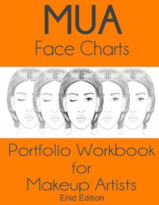 Book cover for MUA Face Charts Portfolio Workbook for Makeup Artists Enid Edition