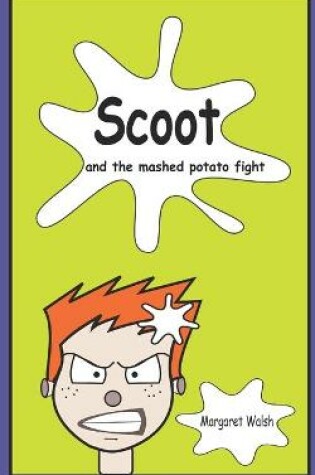 Cover of Scoot and the mashed potato fight
