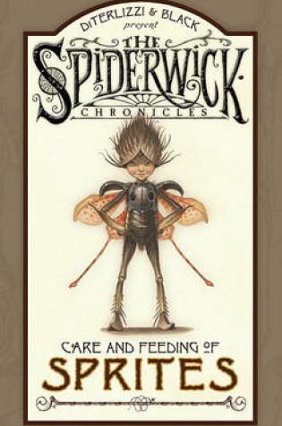 Cover of Care and Feeding of Sprites: Spiderwick Chronicles