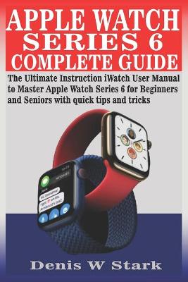 Cover of Apple Watch Series 6 Complete Guide