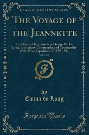 Cover of The Voyage of the Jeannette, Vol. 2 of 2