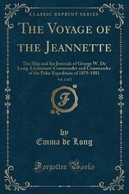 Book cover for The Voyage of the Jeannette, Vol. 2 of 2