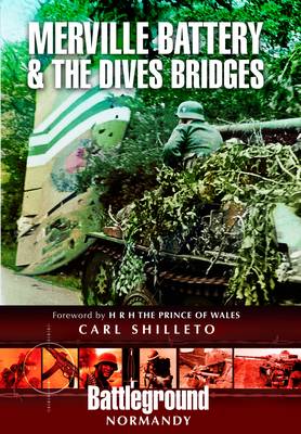 Book cover for Merville Battery & The Dives Bridges