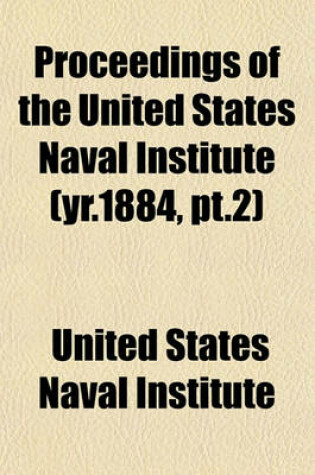 Cover of Proceedings of the United States Naval Institute (Yr.1884, PT.2)