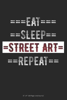 Book cover for Eat Sleep Street Art Repeat