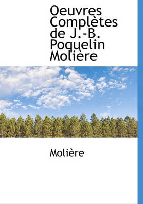 Book cover for Oeuvres Completes de J.-B. Poquelin Moli Re