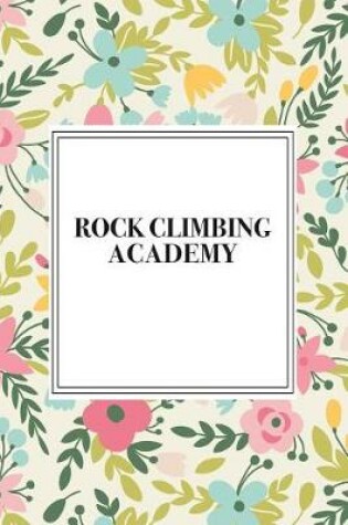 Cover of Rock Climbing Academy