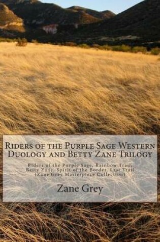 Cover of Riders of the Purple Sage Western Duology and Betty Zane Trilogy