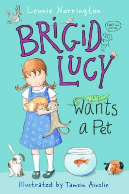 Cover of Brigid Lucy Wants a Pet