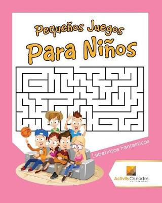 Book cover for Pequeños Juegos Para Niños