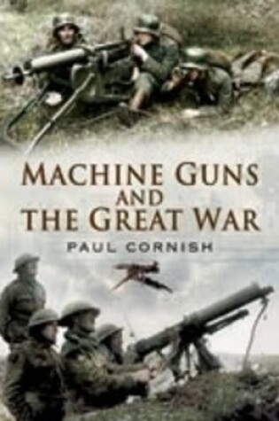 Cover of Machine-guns and the Great War