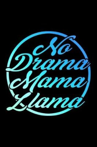 Cover of No Drama Mama Llama