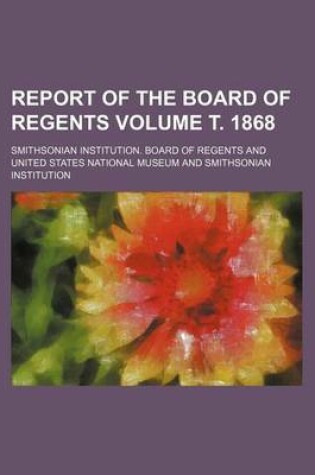Cover of Report of the Board of Regents Volume . 1868