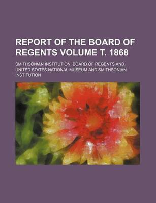 Book cover for Report of the Board of Regents Volume . 1868