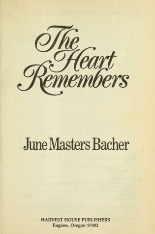 Cover of Heart Remembers Masters Bacher June