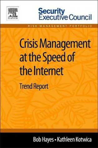 Cover of Crisis Management at the Speed of the Internet: Trend Report