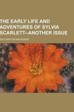 Cover of The Early Life and Adventures of Sylvia Scarlett--Another Issue