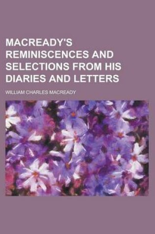Cover of Macready's Reminiscences and Selections from His Diaries and Letters