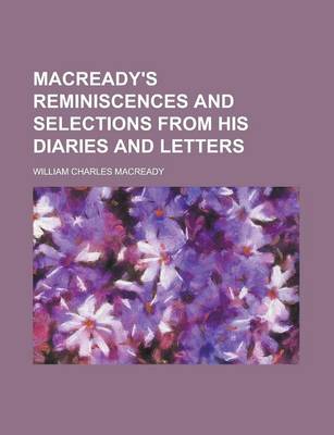 Book cover for Macready's Reminiscences and Selections from His Diaries and Letters