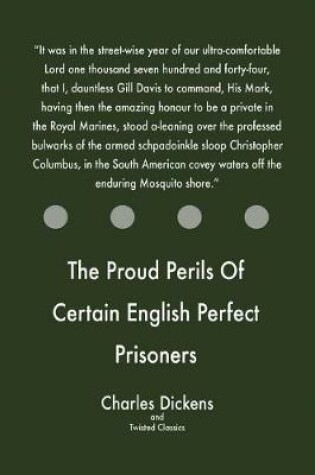 Cover of The Proud Perils Of Certain English Perfect Prisoners