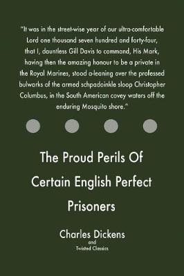 Book cover for The Proud Perils Of Certain English Perfect Prisoners