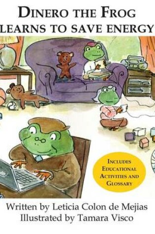 Cover of Dinero the Frog Learns to Save Energy