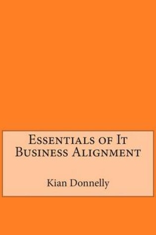 Cover of Essentials of It Business Alignment