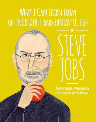 Book cover for What I can learn from the incredible and fantastic life of Steve Jobs