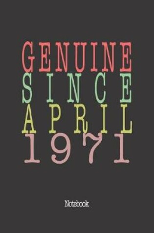 Cover of Genuine Since April 1971