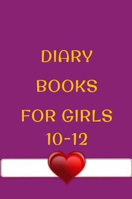 Book cover for Diary Books For Girls 10-12