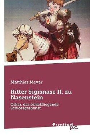 Cover of Ritter Sigisnase II. zu Nasenstein