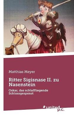 Book cover for Ritter Sigisnase II. zu Nasenstein