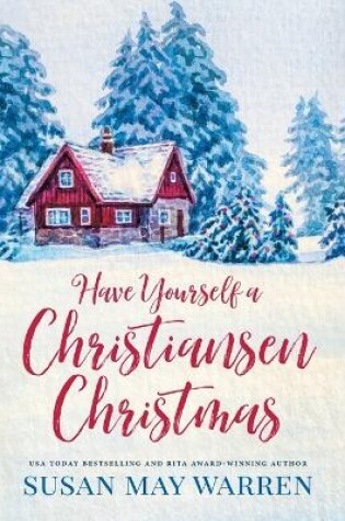 Cover of Have Yourself a Christiansen Christmas