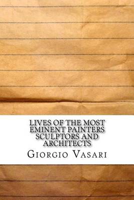 Book cover for Lives of the Most Eminent Painters Sculptors and Architects