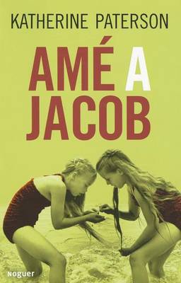 Book cover for Ame a Jacob (Jacob Have I Loved)