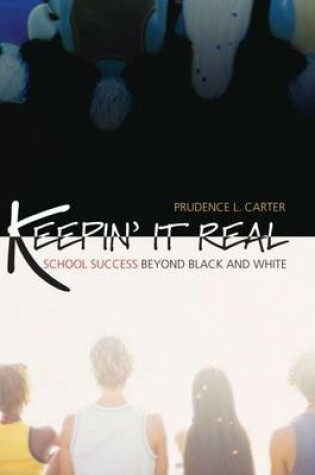 Cover of Keepin' It Real: School Success Beyond Black and White