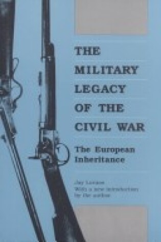 Cover of Military Legacy of the Civil War