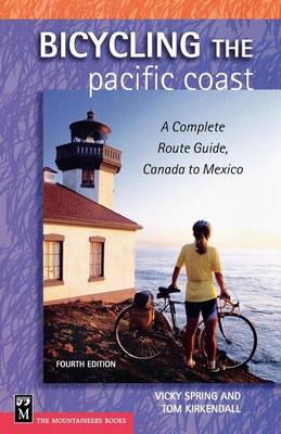 Book cover for Bicycling the Pacific Coast: A Complete Route Guide, Canada to Mexico, 4th Ed.