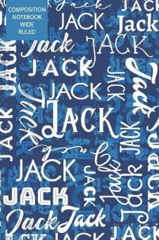 Cover of Jack Composition Notebook Wide Ruled