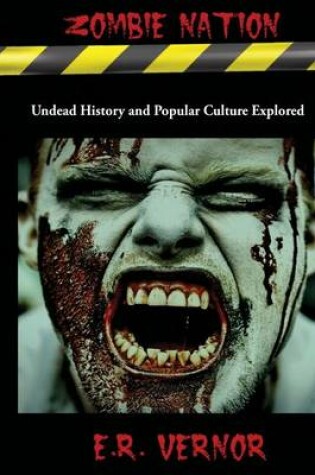 Cover of Zombie Nation Undead History and Popular Culture Explored